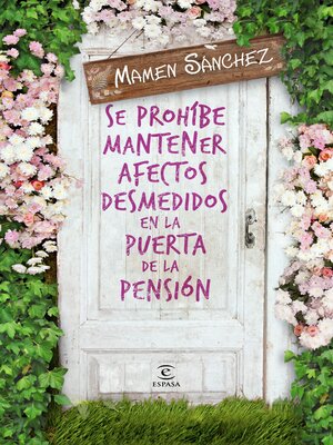 cover image of Se prohíbe mantener afectos desmedidos en la puerta de la pensión